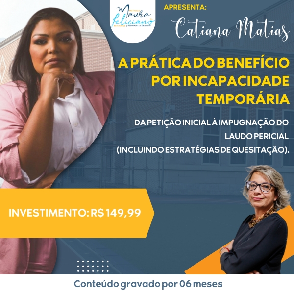 A Prática do Benefício por Incapacidade Temporária